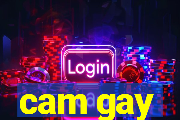 cam gay